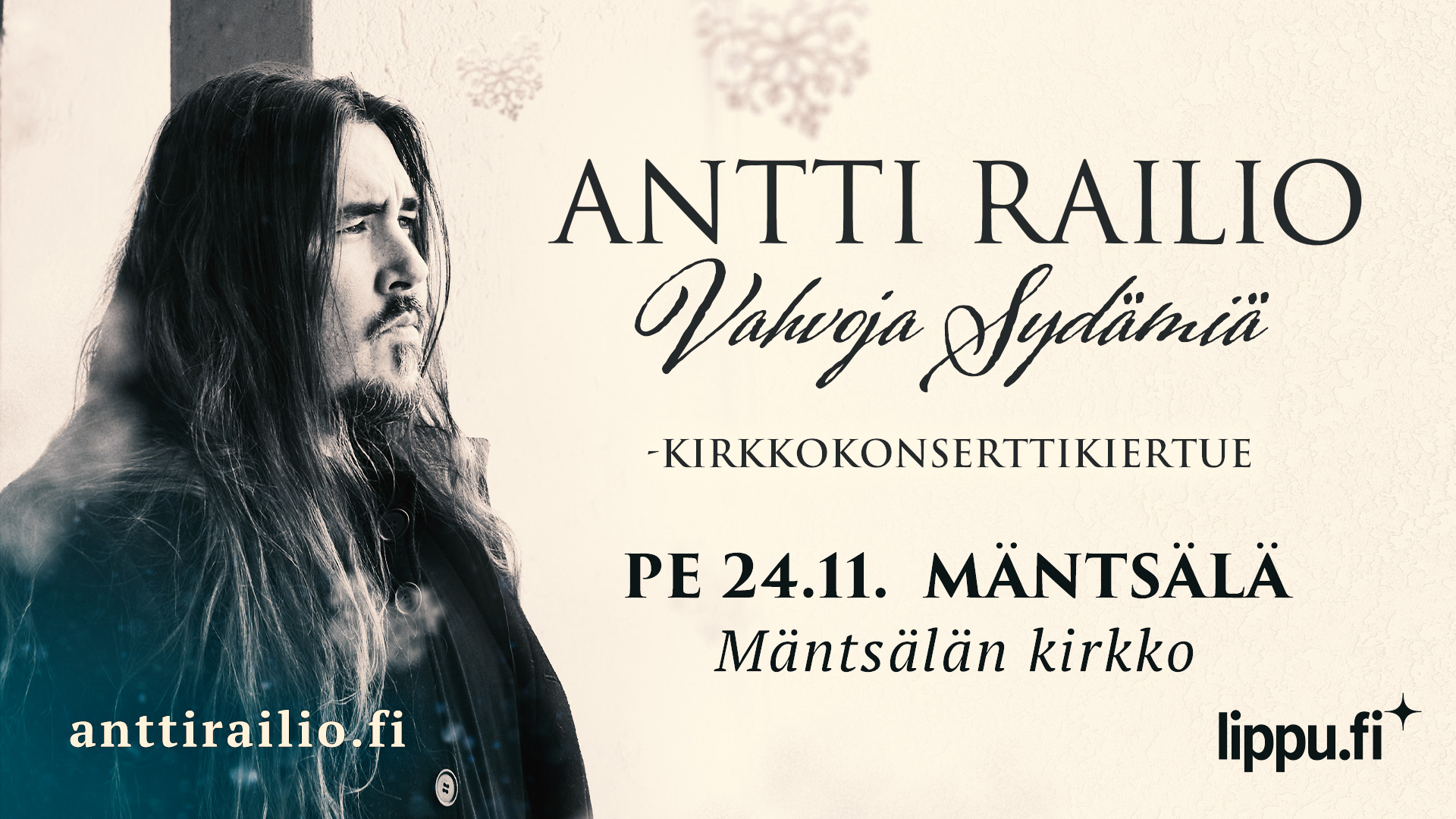 Antti Railion kasvokuva ja lisäksi teksti Antti Railio Vahvoja sydämiä -kirkkokonserttikiertue pe 24.11. Mä...