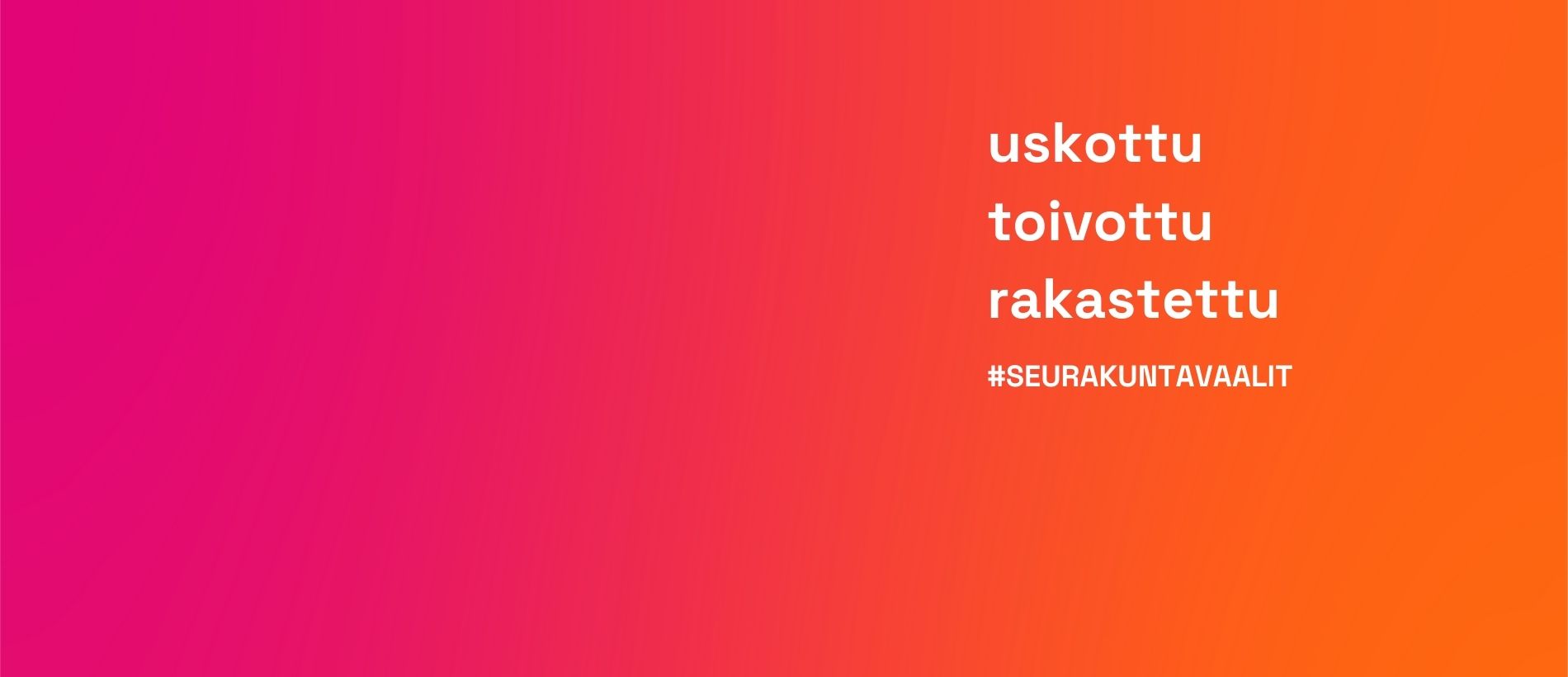 Uskottu. Toivottu. Rakastettu. -teksti punaisella pohjalla