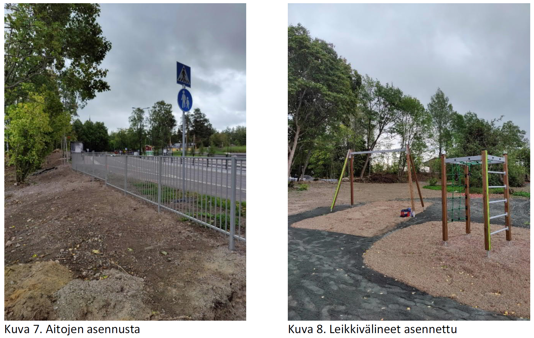 Vasemmalla puolella aitojen asennusta, oikealla asennettuja leikkiväleitä.